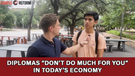 Diplomas 'don't do much for you' in today's economy: WATCH